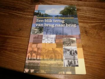 hoogersmilde kleine historie van brug tot brug met fotos beschikbaar voor biedingen