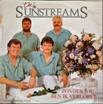 7"/SINGLE  THE SUNSTREAMS - Zonder Jou Ben Ik Verloren, Ophalen of Verzenden, Gebruikt, Nederlandstalig