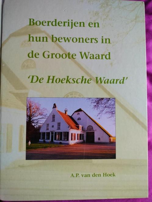 Boerderijen en hun bewoners in de Groote Waard - Deel 2, Boeken, Geschiedenis | Stad en Regio, Zo goed als nieuw, 20e eeuw of later
