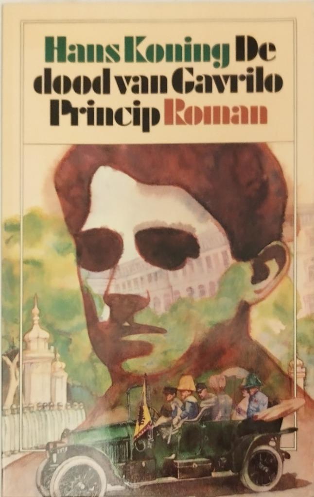 Hans Koning *** De dood van Gavrilo Princip, Boeken, Romans, Zo goed als nieuw, Nederland, Ophalen of Verzenden