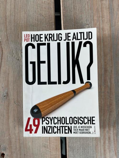 Leo Pot - Hoe krijg je altijd gelijk?, Boeken, Psychologie, Zo goed als nieuw, Ophalen of Verzenden