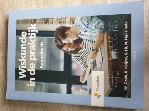 W. Oonk - Wiskunde in de praktijk- Kennisbasis, Boeken, Studieboeken en Cursussen, Zo goed als nieuw, Ophalen of Verzenden