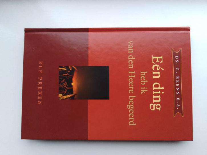 Eén ding heb ik van den Heere begeerd - ds. G. Beens e.a., Boeken, Godsdienst en Theologie, Zo goed als nieuw, Christendom | Protestants
