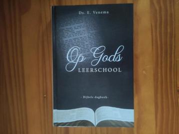 Ds. E. Venema. Op Gods leerschool  beschikbaar voor biedingen