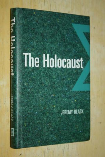 The Holocaust Jeremy Black Tweede Wereldoorlog beschikbaar voor biedingen