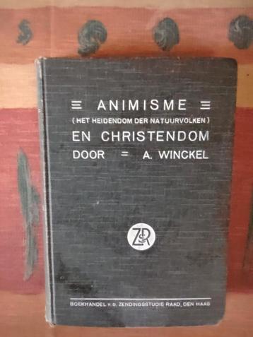 Animisme en Christendom. Door A. Winckel. Uit 1913. beschikbaar voor biedingen