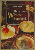 Het kleine Winterkookboek - Anne Wilson - 50 cent!, Ophalen of Verzenden, Gelezen