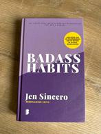 Badass Habits - Jen Sincero (Nederlandse Editie), Ophalen of Verzenden, Zo goed als nieuw