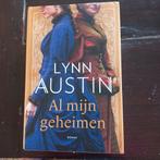 Lynn austin al mijn geheimen, Ophalen of Verzenden, Zo goed als nieuw