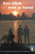 Een click met je hond, Ophalen of Verzenden, Zo goed als nieuw, Honden