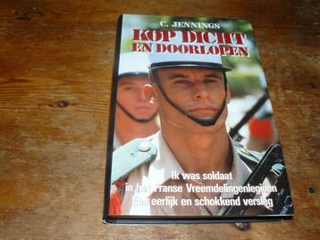 Kop dicht en doorlopen (Vreemdelingen legioen, ervaringen) beschikbaar voor biedingen