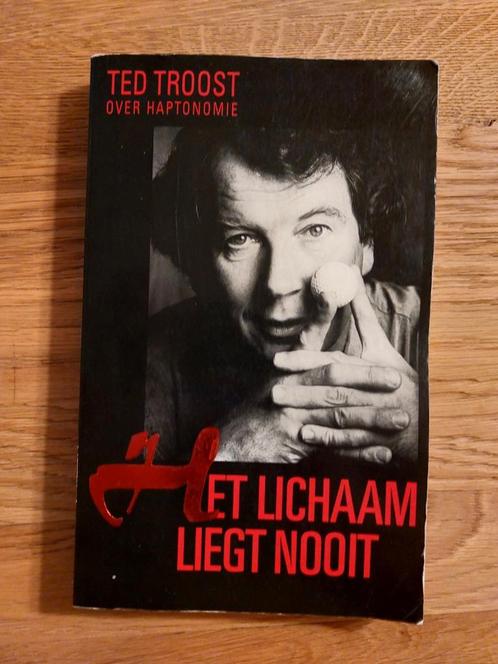 Ted Troost- Het lichaam liegt nooit., Boeken, Advies, Hulp en Training, Gelezen, Ophalen of Verzenden