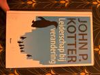 J.P. Kotter - Leiderschap bij verandering, Boeken, J.P. Kotter, Ophalen of Verzenden, Management, Zo goed als nieuw