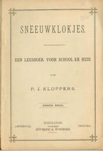 SNEEUWKLOKJES P.J.Kloppers/ Leesboek voor school en huis. Bo, Ophalen of Verzenden, Gelezen, Overige niveaus