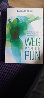 Saskia de Bruin - Weg van de pijn, Overige wetenschappen, Ophalen of Verzenden, Zo goed als nieuw, Saskia de Bruin