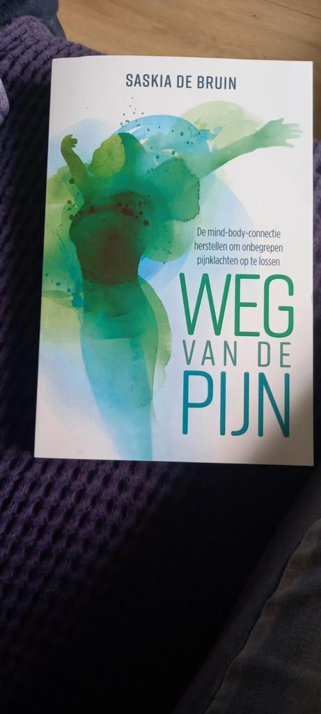 Saskia de Bruin - Weg van de pijn, Boeken, Wetenschap, Zo goed als nieuw, Overige wetenschappen, Ophalen of Verzenden