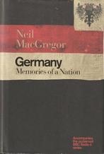 Germany Memories of a Nation - Neil MacGregor, Ophalen of Verzenden, Zo goed als nieuw, Neil MacGregor