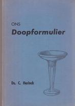 Ds.C.Harinck - ONS DOOPFORMULIER, Ophalen of Verzenden, Gelezen