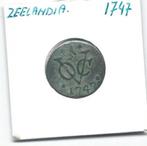 duit  V.O.C. 1747  Zeeland, Ophalen, Vóór koninkrijk, Overige waardes, Losse munt