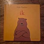 Ik - Philip Waechter - Kinderboek, Ophalen of Verzenden, Zo goed als nieuw, Philip Waechter, 2 tot 3 jaar