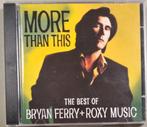 Bryan Ferry + Roxy Music - Best Of: More Than This, Cd's en Dvd's, Cd's | R&B en Soul, Gebruikt, Ophalen of Verzenden