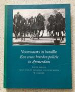 Voorwaarts in bataille een eeuw bereden politie in amsterdam, Boeken, Geschiedenis | Stad en Regio, Verzenden, Zo goed als nieuw