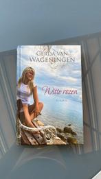 Gerda van Wageningen -Witte rozen, Boeken, Streekboeken en Streekromans, Ophalen of Verzenden, Zo goed als nieuw