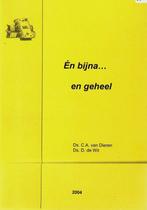 Ds. D. de Wit en ds. C.A. van Dieren - En bijna... en geheel, Christendom | Protestants, Ophalen of Verzenden, Zo goed als nieuw