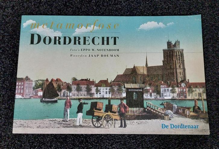 Metamorfose Dordrecht, oude en nieuwe foto's, Boeken, Overige Boeken, Gelezen, Ophalen of Verzenden