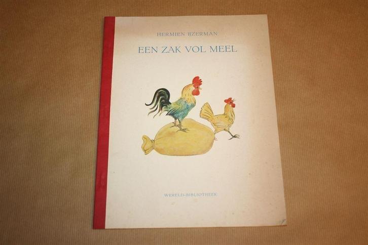 Prentenboek - Een zak vol meel - Hermien IJzerman 1955, Boeken, Prentenboeken en Plaatjesalbums, Gelezen, Ophalen of Verzenden