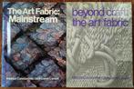 Beyond Craft: The Art Fabric / The Art of fabric: Mainstream, Gelezen, Ophalen of Verzenden, Constantine/Larsen, Schilder- en Tekenkunst