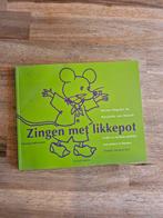 Zingen met Likkepot - Muziekboek voor peuters, Ophalen of Verzenden, Gelezen, Herma Hopster, Marjanka van Maurik, 2 tot 3 jaar
