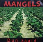 Mangels - Dun zaaid  - groningen dialect, Ophalen of Verzenden, Zo goed als nieuw, Streekmuziek