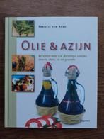 Olie en Azijn - Francis van Arkel, Ophalen of Verzenden, Zo goed als nieuw