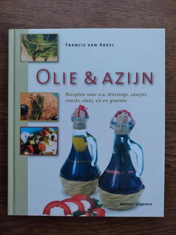 Olie en Azijn - Francis van Arkel beschikbaar voor biedingen