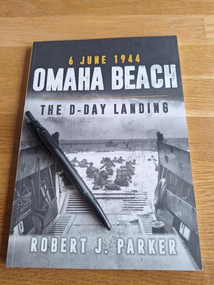 Omaha Beach 6 June 1944: The D-Day Landing Robert Parker, Boeken, Oorlog en Militair, Zo goed als nieuw, Ophalen of Verzenden