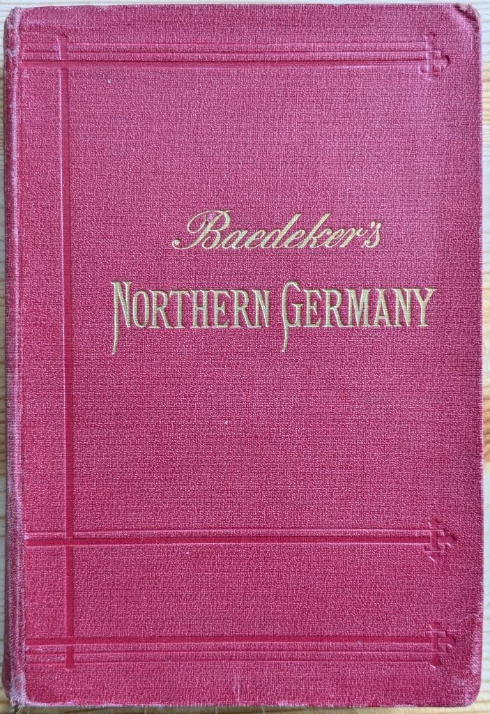 Baedeker Northern Germany, Handbook for travellers, Boeken, Partijen en Verzamelingen, Gelezen, Taal en Reizen, Ophalen of Verzenden
