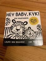 Baby ziet - Hey Baby, Kijk!, Boeken, Kinderboeken | Baby's en Peuters, Nieuw, Laura van Bouchout, Ophalen of Verzenden, 0 tot 6 maanden