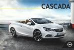 Brochure Opel Cascada 2017, Ophalen of Verzenden, Gelezen, Opel