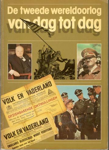 De Tweede Wereldoorlog van dag tot dag. beschikbaar voor biedingen