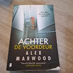 Alex Marwood - Achter de voordeur, Ophalen of Verzenden, Zo goed als nieuw, Nederland, Alex Marwood