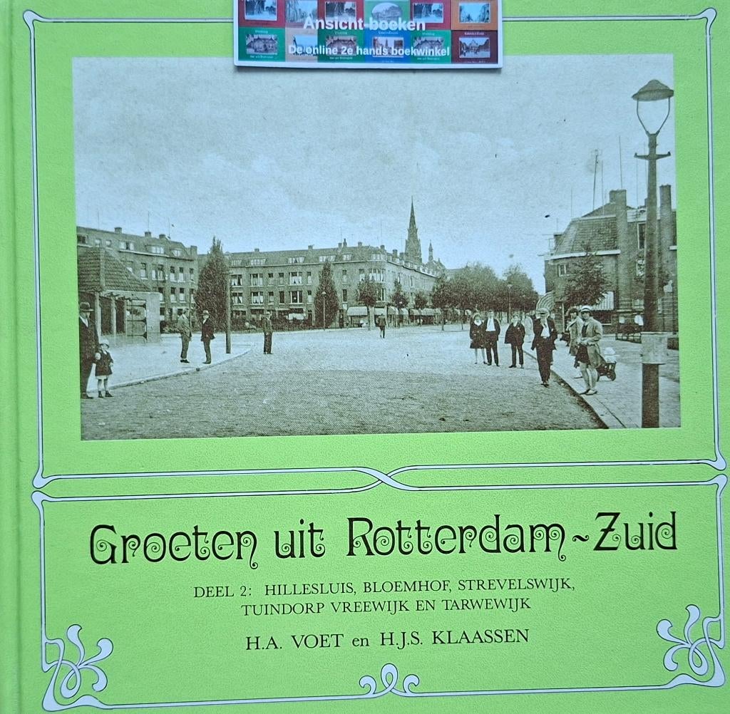 Groeten uit Rotterdam-Zuid, deel 2: Hillesluis, Bloemhof +++, Boeken, Geschiedenis | Stad en Regio, Gelezen, 20e eeuw of later