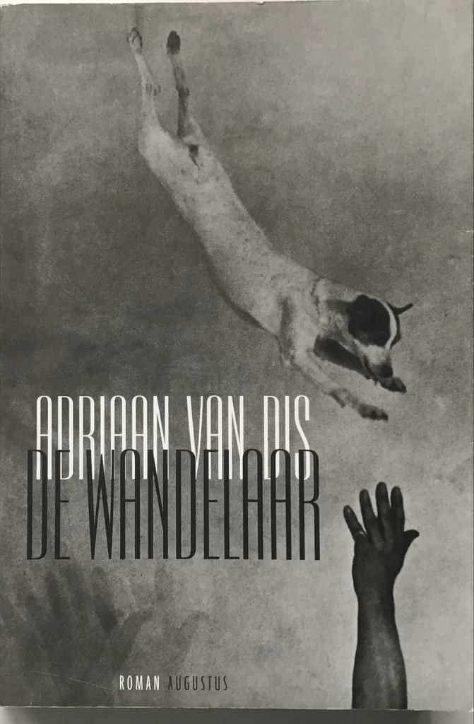 Adriaan van Dis - De Wandelaar (Roman Augustus), Ophalen of Verzenden, Gelezen, Nederland