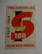 ALLEN NAAR BRUSSEL   6 Sept . 1964    S 100, Verzenden, Zo goed als nieuw, Luciferdoosjes of -merken