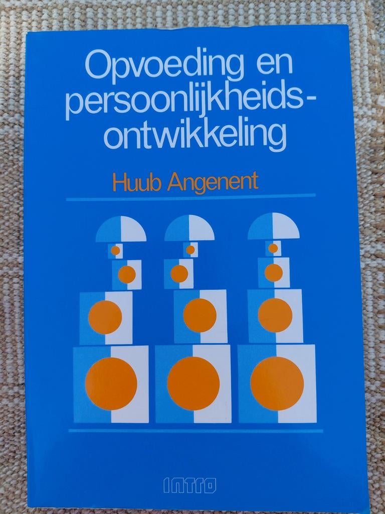 Opvoeding en Persoonlijkheidsontwikkeling - 8e druk, Boeken, Gelezen, Huub Angenen, Gamma, HBO