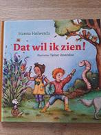 DAT WIL IK ZIEN. HANNA HOLWERDA., Ophalen of Verzenden, Gelezen, Hanna Holwerda., Prentenboek