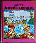 Piet Prins: Om het hart van Holland ( Tachtigjarige Oorlog ), Ophalen of Verzenden, Gelezen