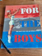 For the Boys Racy Pin-Ups of World War II  Max Allan Collins, Ophalen of Verzenden, Tweede Wereldoorlog, Zo goed als nieuw, Overige onderwerpen