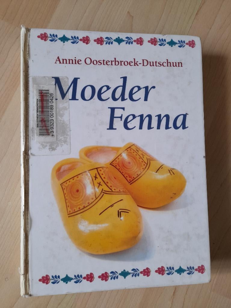 MOEDER FENNA  Annie Oosterbroek-Dutschun grote letter boek, Ophalen of Verzenden, Gelezen, Nederland