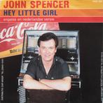 Single (1988) John Spencer - Hey Little Girl (Nederl.versie), Ophalen of Verzenden, Gebruikt, Overige formaten, Levenslied of Smartlap